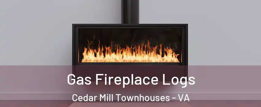 Gas Fireplace Logs Cedar Mill Townhouses - VA
