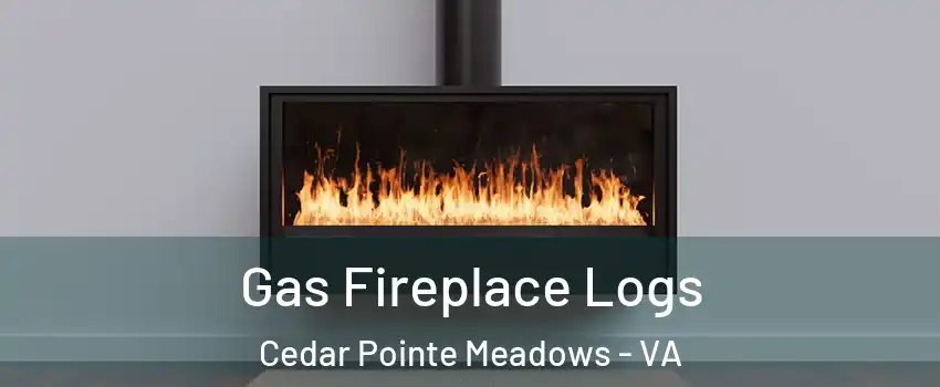 Gas Fireplace Logs Cedar Pointe Meadows - VA