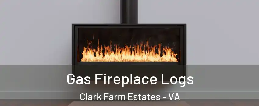 Gas Fireplace Logs Clark Farm Estates - VA