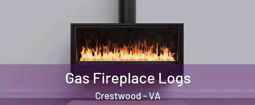 Gas Fireplace Logs Crestwood - VA