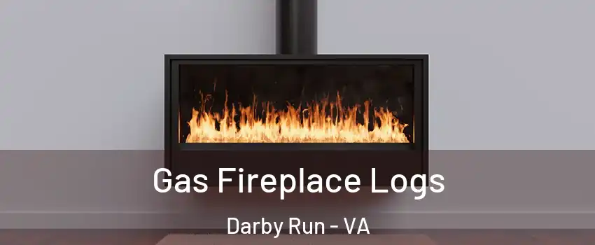 Gas Fireplace Logs Darby Run - VA