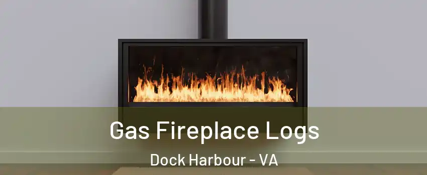 Gas Fireplace Logs Dock Harbour - VA
