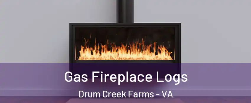 Gas Fireplace Logs Drum Creek Farms - VA