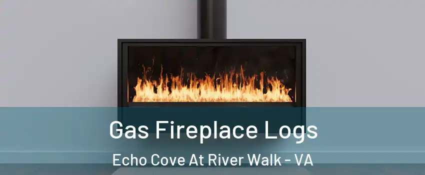 Gas Fireplace Logs Echo Cove At River Walk - VA