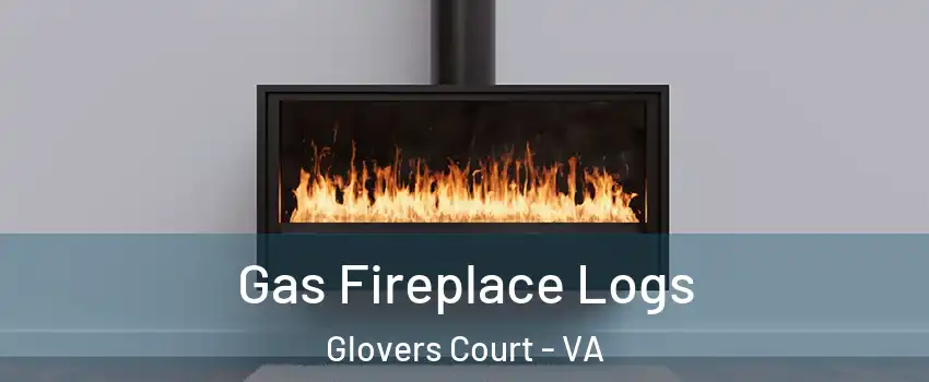 Gas Fireplace Logs Glovers Court - VA