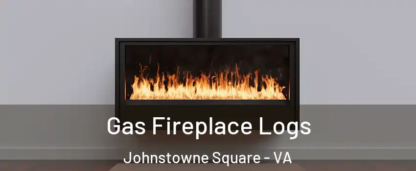 Gas Fireplace Logs Johnstowne Square - VA