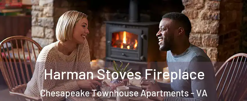 Harman Stoves Fireplace Chesapeake Townhouse Apartments - VA