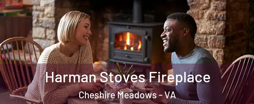 Harman Stoves Fireplace Cheshire Meadows - VA