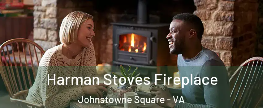 Harman Stoves Fireplace Johnstowne Square - VA
