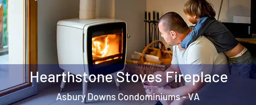 Hearthstone Stoves Fireplace Asbury Downs Condominiums - VA