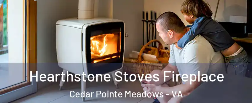Hearthstone Stoves Fireplace Cedar Pointe Meadows - VA