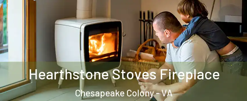 Hearthstone Stoves Fireplace Chesapeake Colony - VA