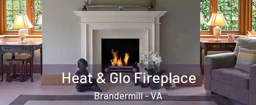 Heat & Glo Fireplace Brandermill - VA
