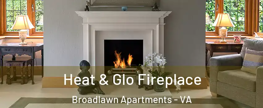 Heat & Glo Fireplace Broadlawn Apartments - VA