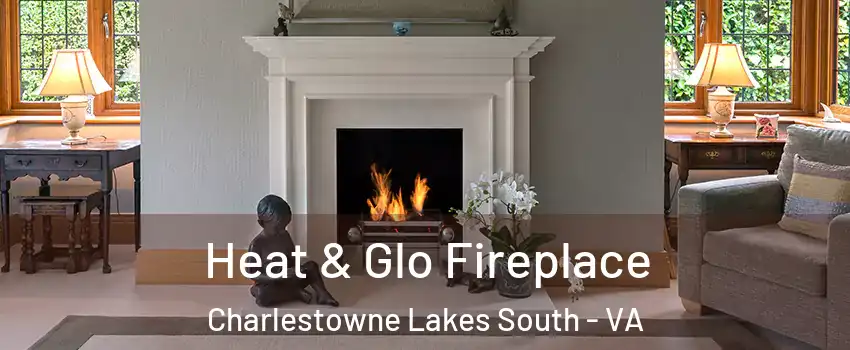 Heat & Glo Fireplace Charlestowne Lakes South - VA