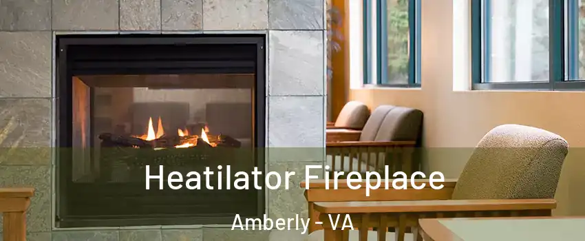 Heatilator Fireplace Amberly - VA