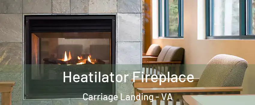 Heatilator Fireplace Carriage Landing - VA