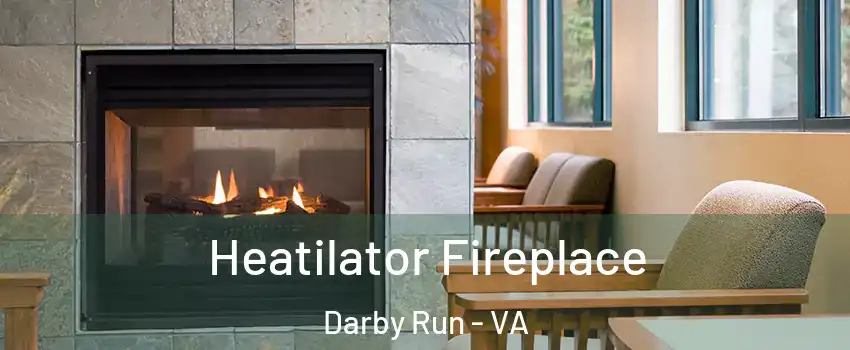 Heatilator Fireplace Darby Run - VA