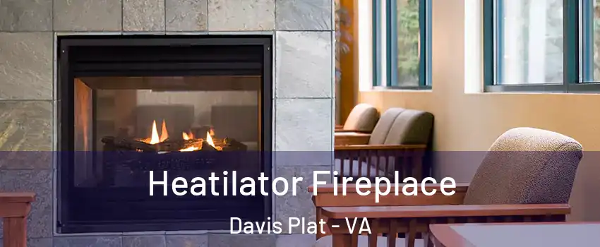 Heatilator Fireplace Davis Plat - VA