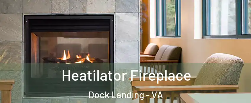 Heatilator Fireplace Dock Landing - VA