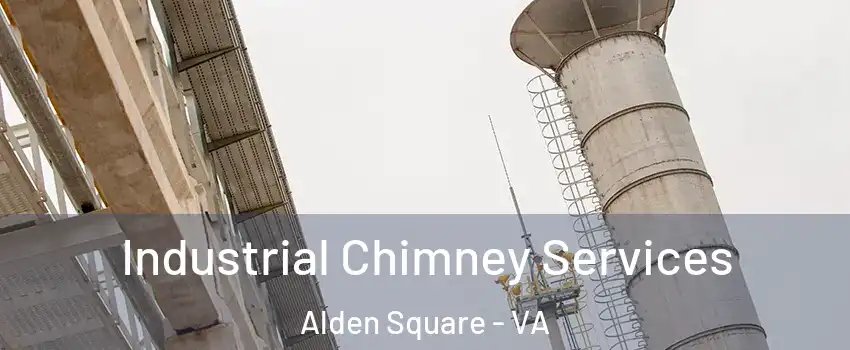 Industrial Chimney Services Alden Square - VA