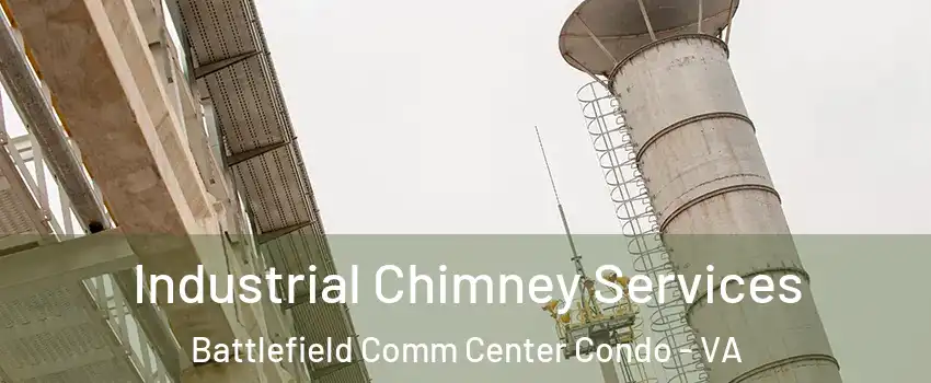 Industrial Chimney Services Battlefield Comm Center Condo - VA