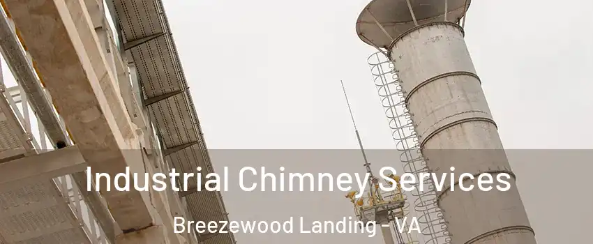 Industrial Chimney Services Breezewood Landing - VA