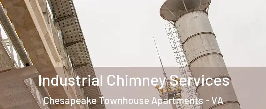 Industrial Chimney Services Chesapeake Townhouse Apartments - VA