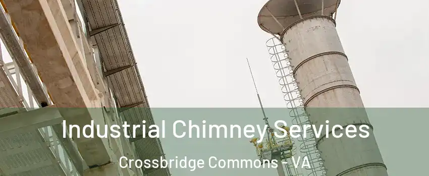Industrial Chimney Services Crossbridge Commons - VA