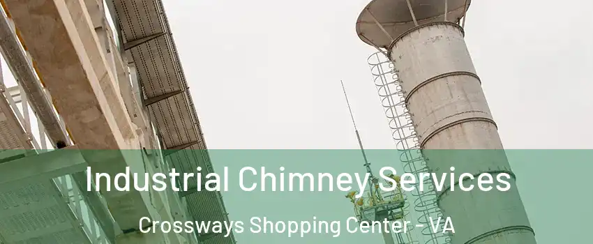 Industrial Chimney Services Crossways Shopping Center - VA