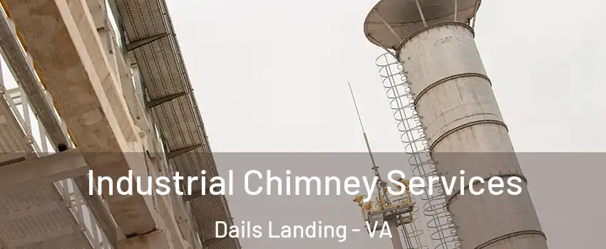 Industrial Chimney Services Dails Landing - VA