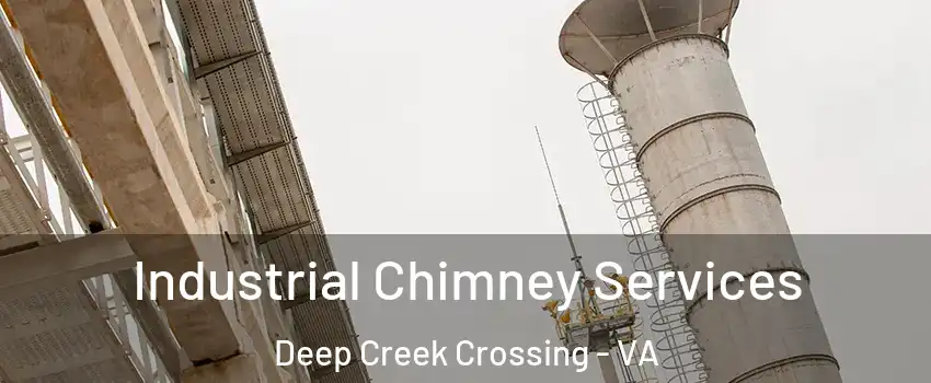 Industrial Chimney Services Deep Creek Crossing - VA