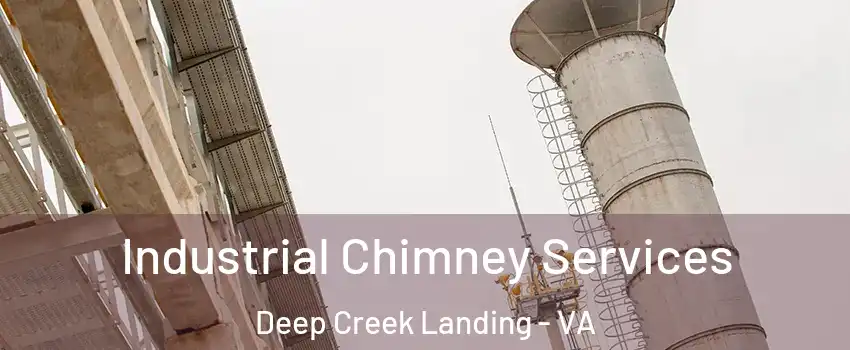 Industrial Chimney Services Deep Creek Landing - VA