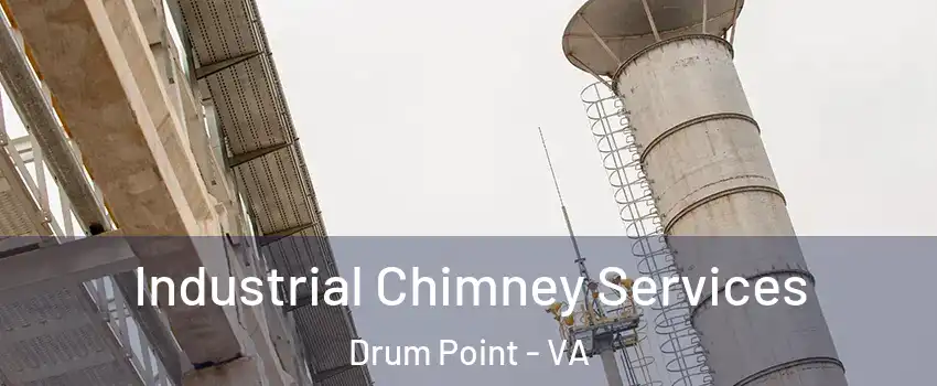 Industrial Chimney Services Drum Point - VA