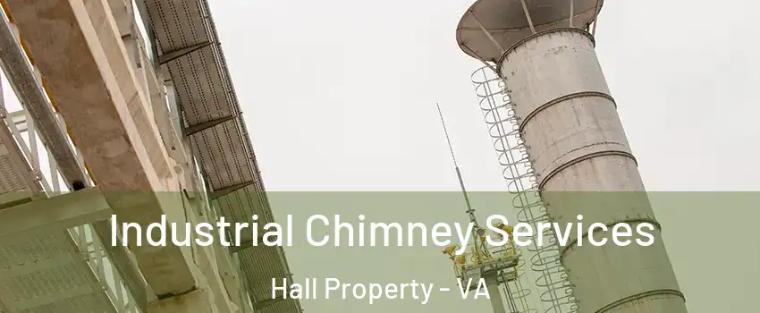Industrial Chimney Services Hall Property - VA