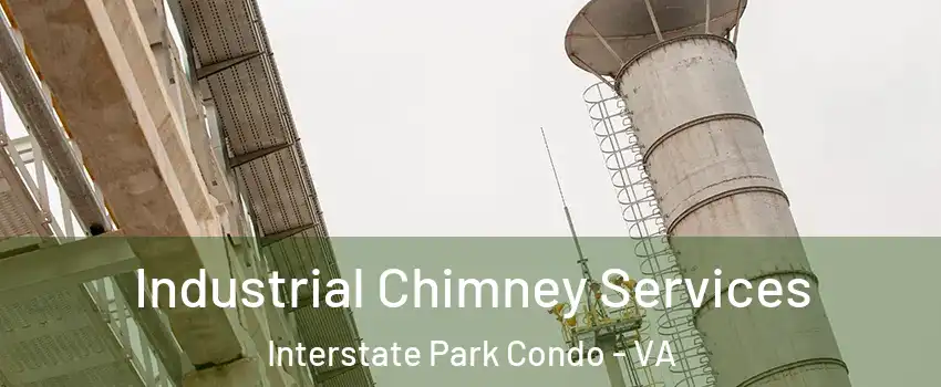 Industrial Chimney Services Interstate Park Condo - VA