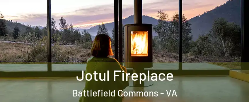 Jotul Fireplace Battlefield Commons - VA
