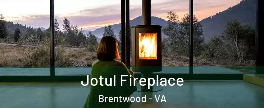 Jotul Fireplace Brentwood - VA