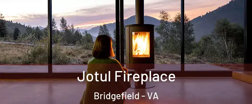 Jotul Fireplace Bridgefield - VA
