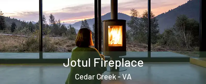 Jotul Fireplace Cedar Creek - VA