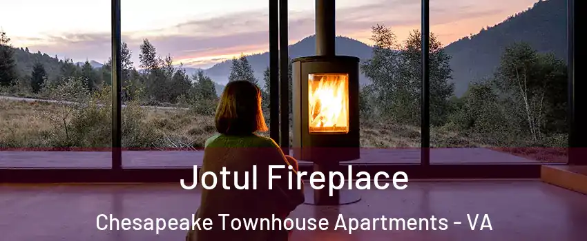 Jotul Fireplace Chesapeake Townhouse Apartments - VA