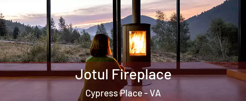 Jotul Fireplace Cypress Place - VA