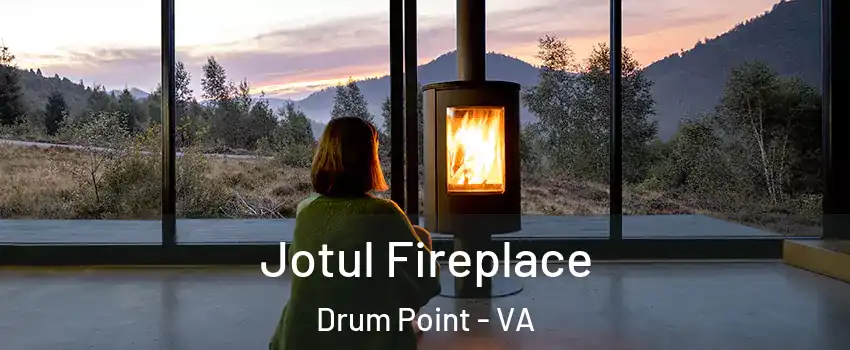 Jotul Fireplace Drum Point - VA