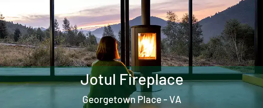 Jotul Fireplace Georgetown Place - VA