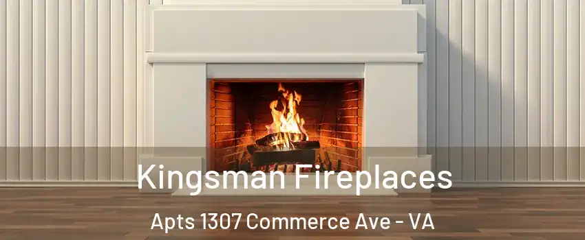 Kingsman Fireplaces Apts 1307 Commerce Ave - VA