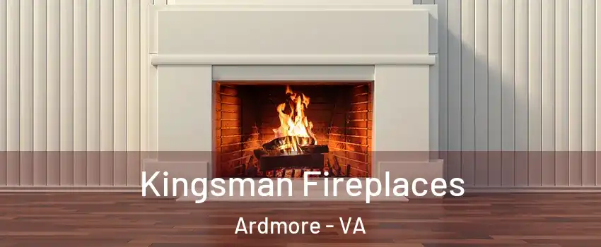Kingsman Fireplaces Ardmore - VA
