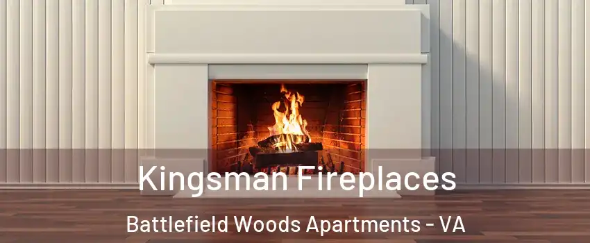 Kingsman Fireplaces Battlefield Woods Apartments - VA