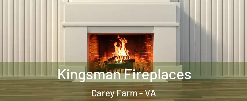 Kingsman Fireplaces Carey Farm - VA