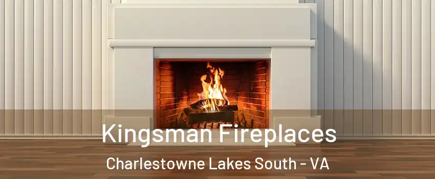 Kingsman Fireplaces Charlestowne Lakes South - VA