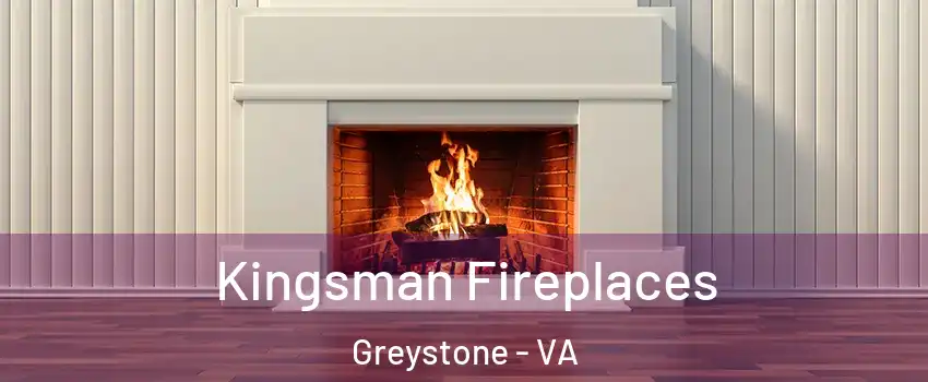 Kingsman Fireplaces Greystone - VA